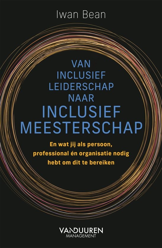 Van inclusief leiderschap naar inclusief meesterschap