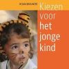 Kiezen voor het jonge kind